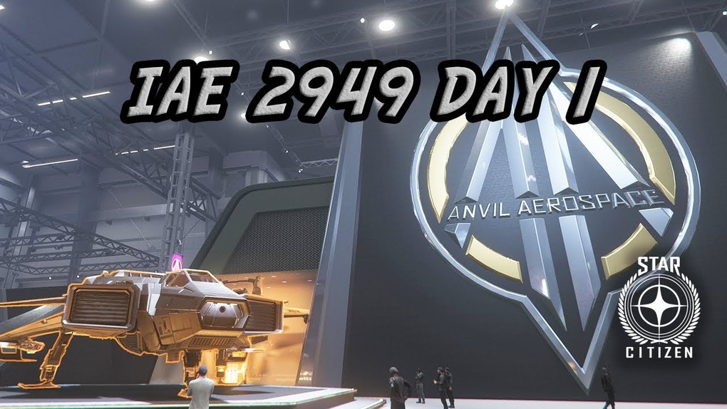Citizen spotlight IAE 2949 Day 1 Anvil Aerospace (Star Citizen) Roberts Space Industries