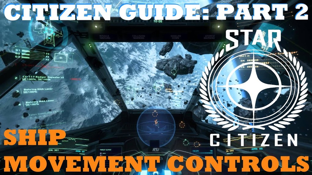 Citizen spotlight Citizen Guide Part 2 Basic Controls [Ship
